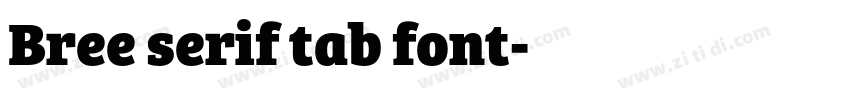 Bree serif tab font字体转换